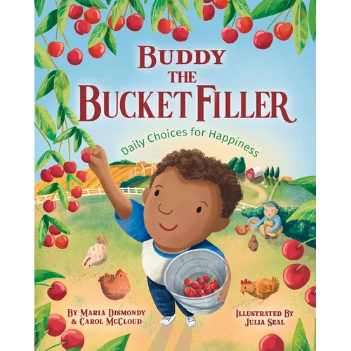 Buddy the Bucket Filler: Daily Choices for Happiness