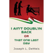 I Ain't Doubl'in Back or That One Last Day