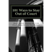 101 Ways to Stay Out of Court: Volume I
