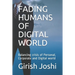 Fading Humans of Digital World: Balancing crisis of Personal, Corporate and Digital world