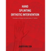 Hand Splinting / Orthotic Intervention: principles of design and fabrication