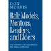 Role Models, Mentors. Leaders, and Elders: Our Potential to Be the Difference that Makes a Difference