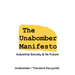 The Unabomber Manifesto: Industrial Society and Its Future