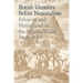British Identities Before Nationalism: Ethnicity and Nationhood in the Atlantic World, 1600 1800