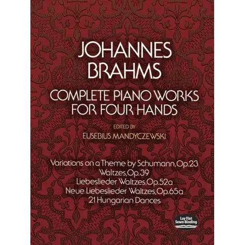 Complete Piano Works for Four Hands