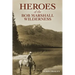Heroes of the Bob Marshall Wilderness