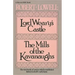 Lord Weary's Castle: The Mills of the Kavanaughs