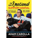 I'm Your Emotional Support Animal: Navigating Our All Woke, No Joke Culture