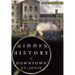 Hidden History of Downtown St. Louis
