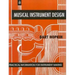 Musical Instrument Design: Practical Information for Instrument Making