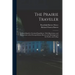 The Prairie Traveler: A Hand-book for Overland Expeditions: With Illustrations, and Intineraries of the Principal Routes Between the Mississ