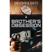 A Brother's Obsession