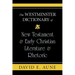 The Westminster Dictionary of New Testament and Early Christian Literature and R