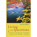 Living the Questions