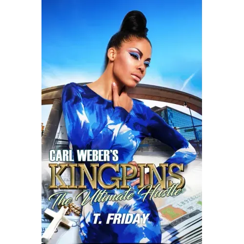 Carl Weber's Kingpins: The Ultimate Hustle - Paperback