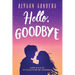 Hello, Goodbye