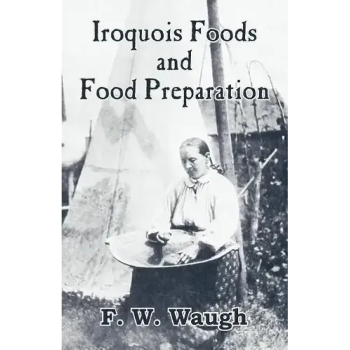 Iroquois Foods and Food Preparation