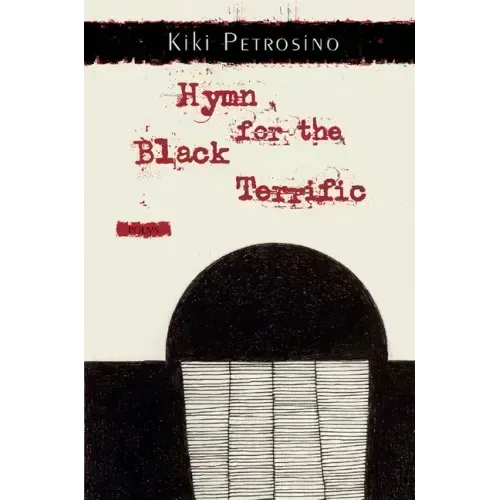 Hymn for the Black Terrific