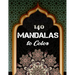 140 Mandalas To Color: An Adult Coloring Book with Fun, Easy, and Relaxing Coloring Pages