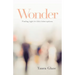Wonder: Finding Light in Life's Interruptions
