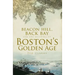 Beacon Hill, Back Bay and the Building of Boston's Golden Age