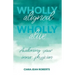 Wholly Aligned, Wholly Alive: Awakening your inner physician