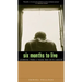 Six Months to Live: Learning from a Young Man with Cancer