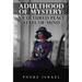 Adulthood of Mystery: A Cultured Peace State of Mind