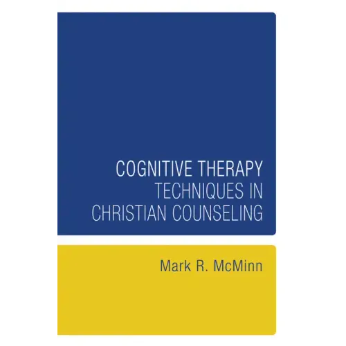 Cognitive Therapy Techniques in Christian Counseling