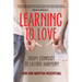 Learning To Love: From Conflict To Lasting Harmony