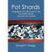 Pot Shards: Fragments of a Life Lived in CIA, the White House, and the Two Koreas