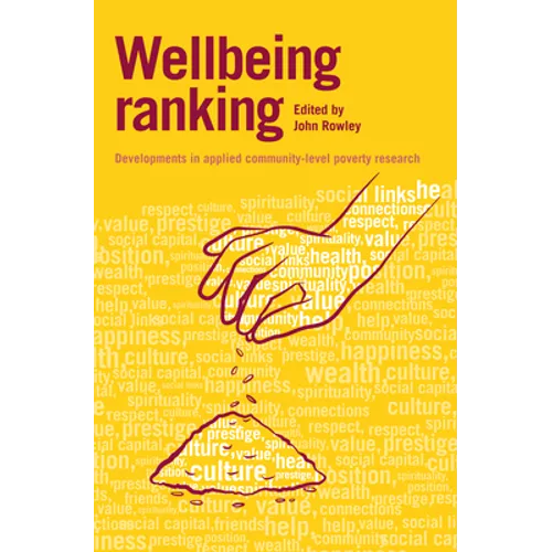 Wellbeing Ranking: Developments in Applied Community-Level Poverty Research