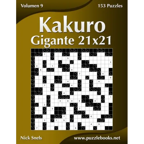 Kakuro Gigante 21x21 - Volumen 9 - 153 Puzzles