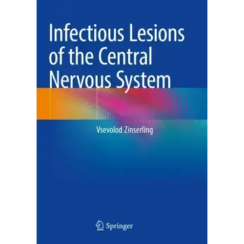 Infectious Lesions of the Central Nervous System