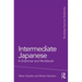 Intermediate Japanese: A Grammar and Workbook