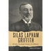 Silas Lapham Griffith: The Santa Claus Bandit: Vermont's First Millionaire