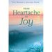 From Heartache to Joy: One Woman's Journey Home