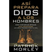Así Prepara Dios a Los Hombres (How God Makes Men)