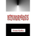 Metamorphosis