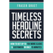 Timeless Headline Secrets: How To Get Up To 19X More Clicks & Customers In Only 15 Minutes