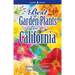 Best Garden Plants for California