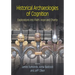 Historical Archaeologies of Cognition: Explorations Into Faith, Hope and Charity