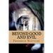 Beyond Good and Evil