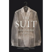 The Suit: Form, Function and Style