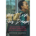 Won't Lose This Dream: How an Upstart Urban University Rewrote the Rules of a Broken System