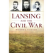 Lansing and the Civil War