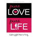 The Pure Love, Pure Life: Exploring God's Heart on Purity