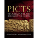 Picts: Scourge of Rome, Rulers of the North