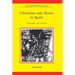 Christians and Moors in Spain, Volume I: AD 711-1150