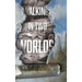 Walking in Two Worlds